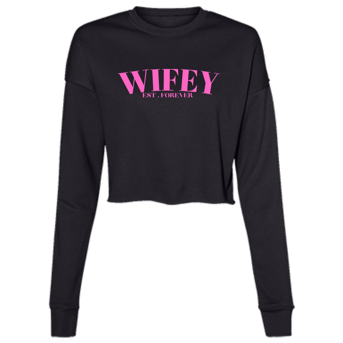 WIFEY (1) B7503 Ladies' Cropped Fleece Crew