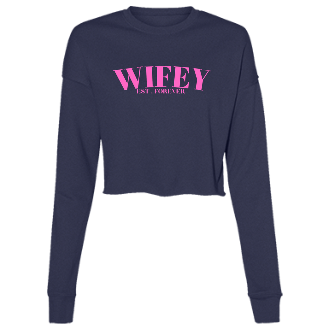 WIFEY (1) B7503 Ladies' Cropped Fleece Crew