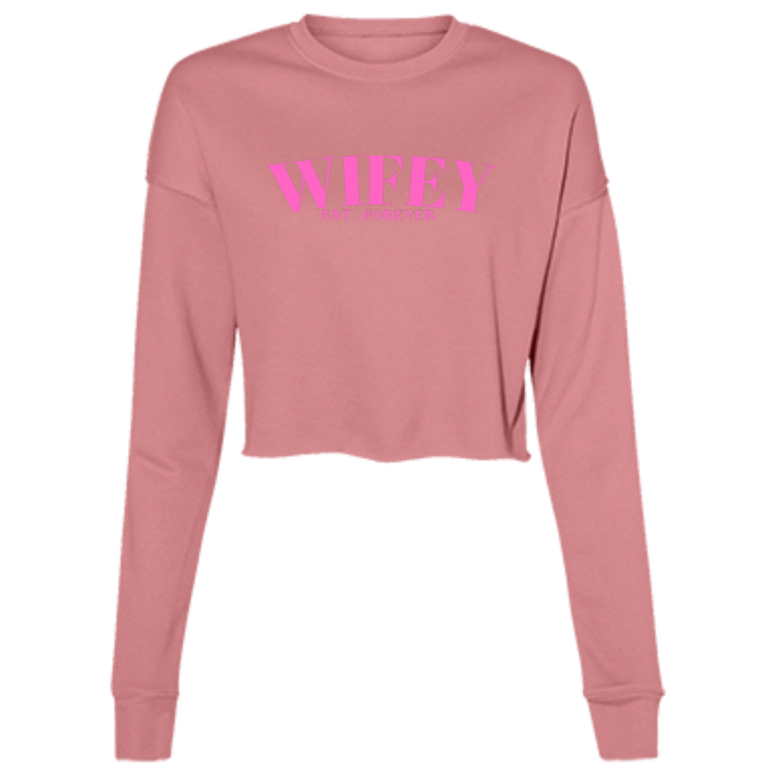 WIFEY (1) B7503 Ladies' Cropped Fleece Crew