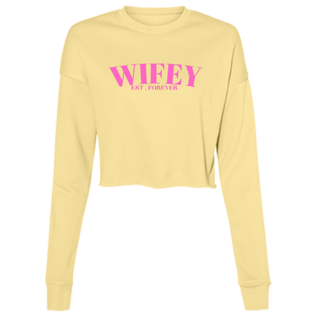 WIFEY (1) B7503 Ladies' Cropped Fleece Crew